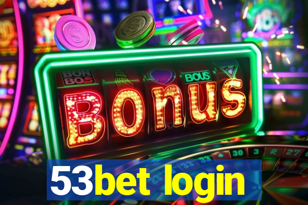 53bet login